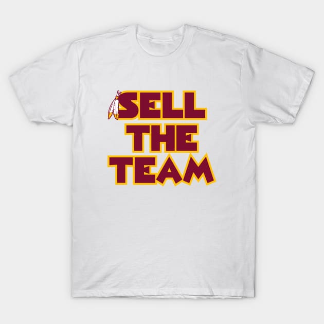 Sell The Team - White T-Shirt by KFig21